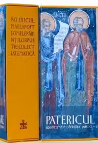 Patericul mare. Apoftegmele părinților pustiei