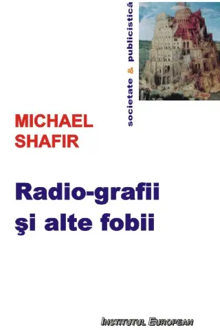 Radio-grafii și alte fobii
