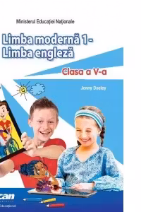 Limba moderna 1. Limba engleza. Clasa a V-a. Manualul elevului