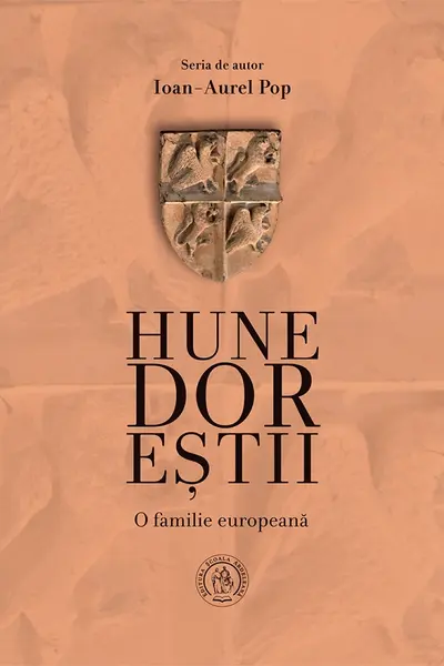 Hunedorestii. O familie europeana