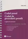 Codul penal. Codul de procedură penală Act. 6 octombrie 2025 Ed. Spiralată