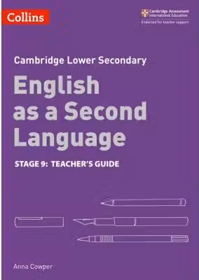 Cambridge Lower Secondary English as a Second Language, Teacher’s Guide: Stage 9