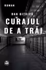 Curajul de a trăi