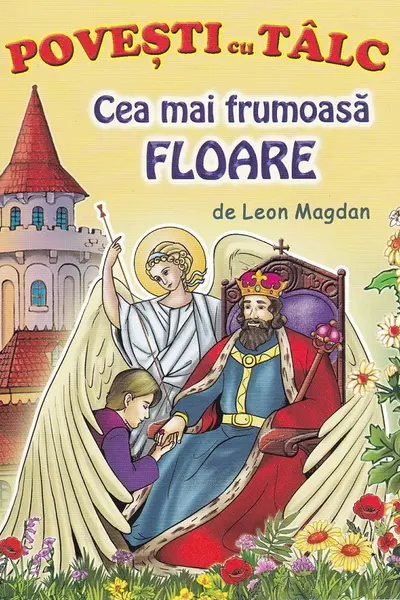 Cea mai frumoasă floare. Povesti cu tâlc