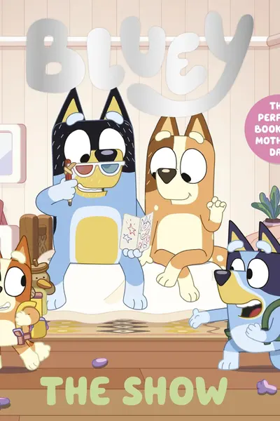 Bluey: The Show : A Mother's Day Story