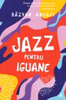 Jazz pentru iguane