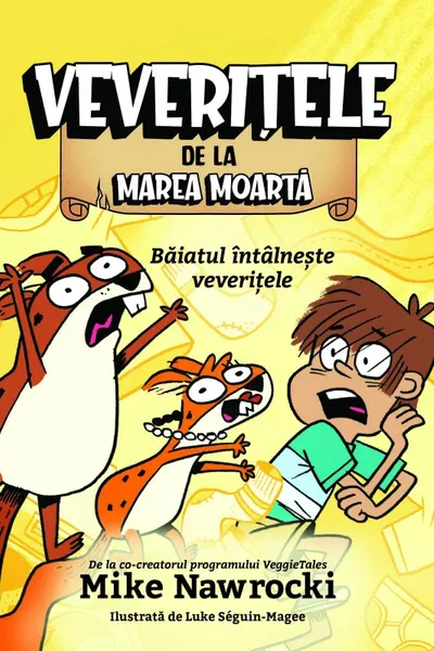 Veveritele de la Marea Moarta. Volumul 2: Baiatul intalneste veveritele