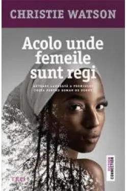 Acolo unde femeile sunt regi