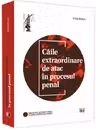 Căile extraordinare de atac în procesul penal
