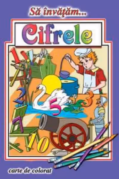 Să învățăm cifrele. Carte de colorat