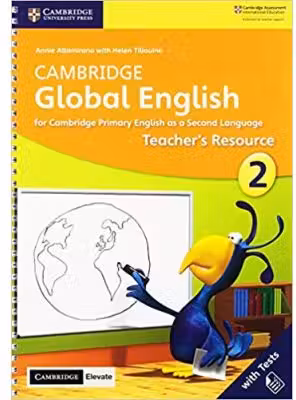 Cambridge Global English Stage 2 Teacher's Resource with Cambridge Elevate: for Cambridge Primary English as a Second Language - Annie Altamirano, Helen Tiliouine, Caroline Linse, Elly Schottman