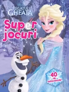 Disney. Regatul de Gheata. Super jocuri. 40 de autocolante