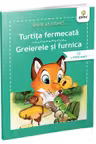 Turtita fermecata - Greierele si furnica