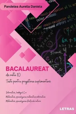 Bacalaureat de nota 10-Teste pentru pregatirea suplimentara