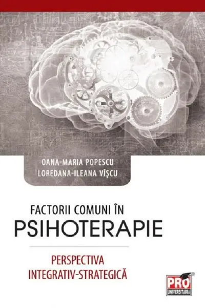 Factorii comuni în psihoterapie. Perspectiva integrativ-strategică