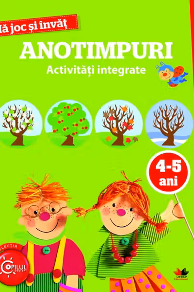 Ma joc si invat Anotimpuri activitati integrate 4-5 ani