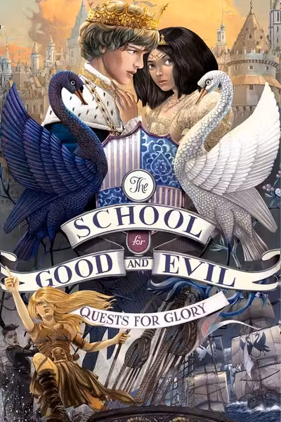 Quests for Glory (The School for Good and Evil Series)
