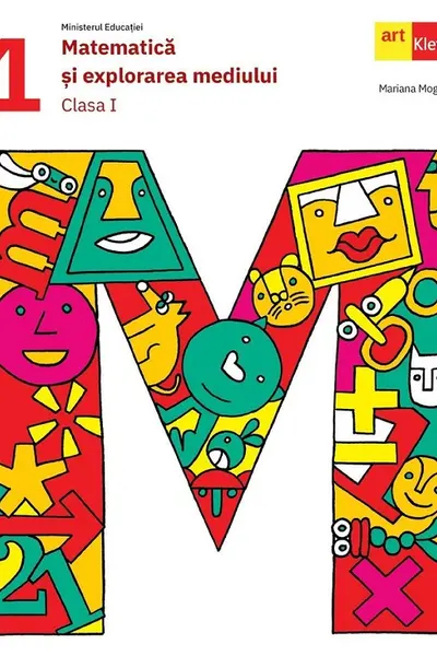 Matematica si explorarea mediului - Clasa 1 - Manual
