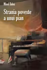 Strania poveste a unui pian
