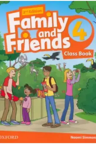 Family and Friends. Level 4. Class Book