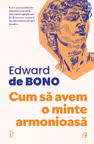 Cum sa avem o minte armonioasa