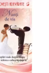 Povesti adevarate. Nunti de vis