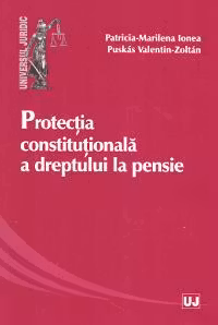 Protecția constituțională a dreptului la pensie