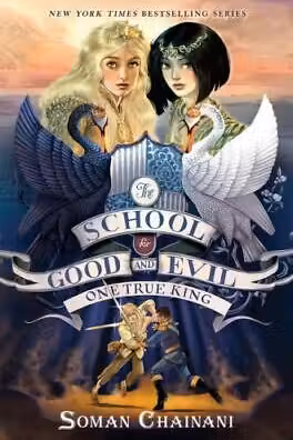 The School for Good and Evil 6 One true king