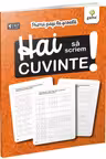 Hai sa scriem cuvinte!