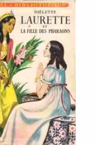 Laurette et la Fille des Pharaons