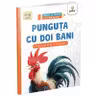 Povesti de colorat cu litere de tipar. Punguta cu doi bani