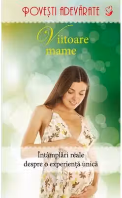 Povesti adevarate. Viitoare mame