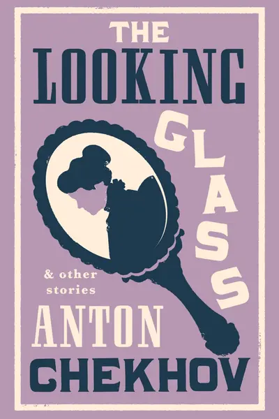 The Looking Glass and Other Stories
