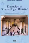 Emanciparea stomatologiei române
