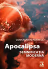 Apocalipsa. Semnificatia moderna