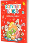 ACTIVITATI DE PASTE. Sarbatoarea primaverii