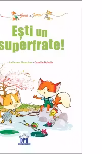 Esti un superfrate!