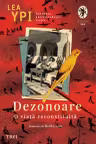 Dezonoare. O viață reconstituită