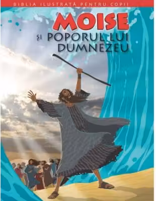 Biblia pentru copii 3. Moise si poporul lui Dumnezeu/rebut dep.