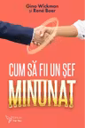 Cum sa fii un sef Minunat