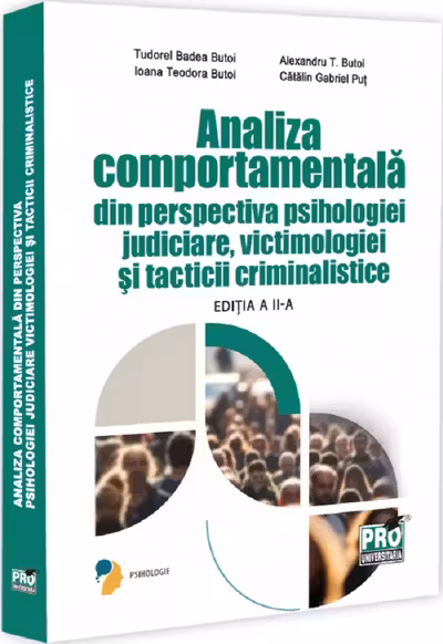 Analiza comportamentala din perspectiva psihologiei judiciare, victimologiei si tacticii criminalistice