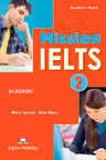 Curs Limba Engleza Mission IELTS 2 Academic Manualul Elevului - Mary Spratt, Bob Obee