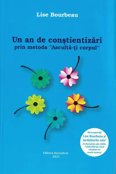 Un an de constientizari prin metoda ''Asculta-ti corpul''