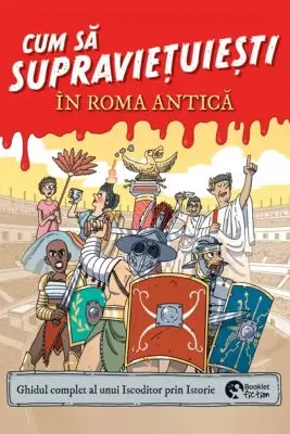 Cum sa supravietuiesti in Roma antica