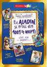 Eu, Aladin, si eroii din 1001 de nopti