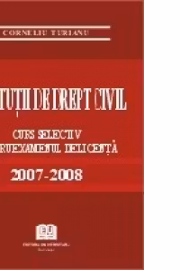 Institutii de drept civil - Curs selectiv pentru examenul de licenta 2007-2008