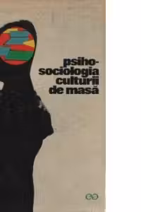 Psiho-sociologia culturii de masa