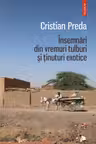Insemnari din vremuri tulburi si tinuturi exotice