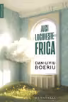 Aici locuieste frica