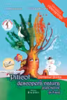 Piticot descoperă natura - Grupa Mijlocie 4-5 ani